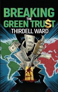 Breaking The Green Trust