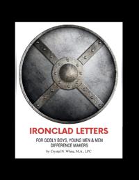 Ironclad Letters for Godly Boys, Young Men and Men