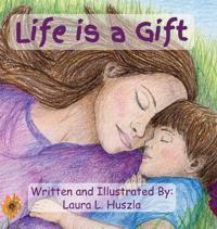 Life is a Gift