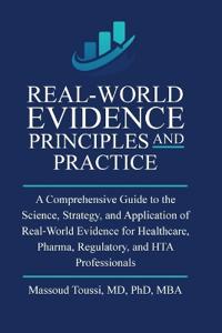 Real World Evidence, Principles and Practice