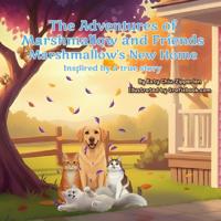 The Adventures of Marshmallow and Friends