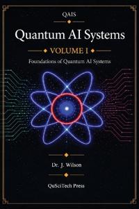 Quantum AI Systems (QAIS)