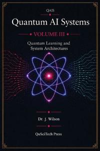 Quantum AI Systems (QAIS)