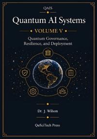 Quantum AI Systems (QAIS)
