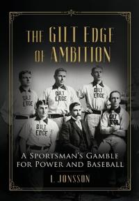 The Gilt Edge of Ambition