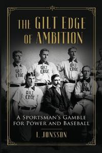 The Gilt Edge of Ambition