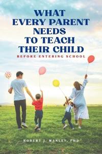 What Every Parent Needs to Teach Their Child Before Entering School