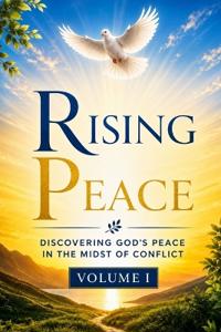 Rising Peace - Volume I