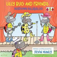 Lilly Bug and Friends