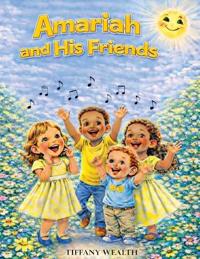 Amariah and His Friends