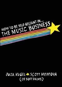 How To Be Self-Reliant In The Music Business