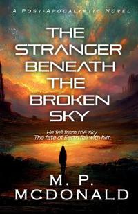 The Stranger Beneath the Broken Sky