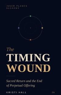 The Timing Wound