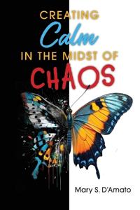 Creating Calm in the Midst of Chaos