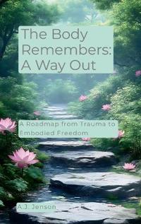 The Body Remembers