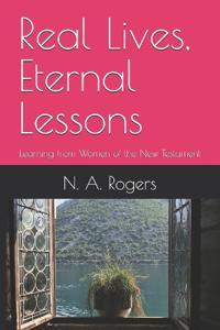 Real Lives, Eternal Lessons
