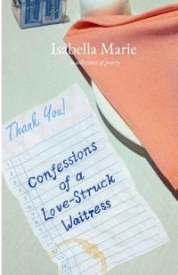 Confessions of a Love-Struck Waitress