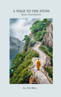A Walk to the Stupa
