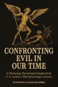 Confronting Evil in Our Time (Paperback Edition)