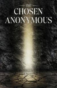 The Chosen Anonymous