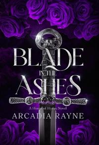 The Blade in the Ashes