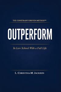 Outperform in Law School with a Full Life