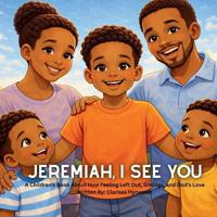 Jeremiah, I See You