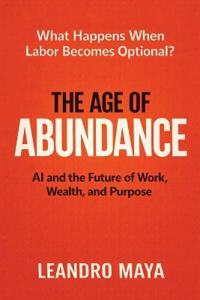 The Age of Abundance