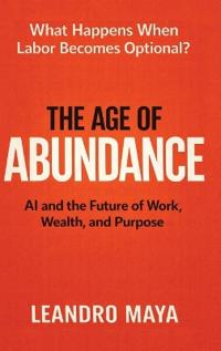 The Age of Abundance