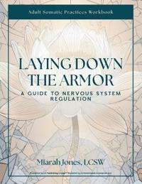 Jones, L: Laying Down the Armor