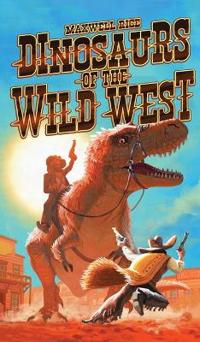 Kirjan kansi "Dinosaurs of The Wild West"