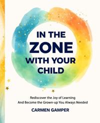 In the Zone With Your Child