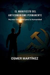 El Manifiesto del Anticomunismo Permanente