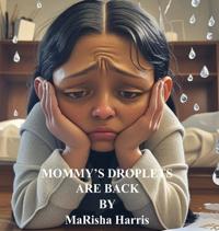 Mommy's Droplets Are Back