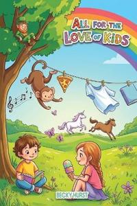 All for the Love of Kids