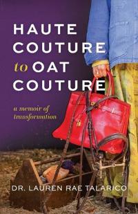 Haute Couture to Oat Couture