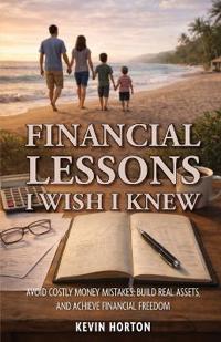 Financial Lessons I Wish I Knew