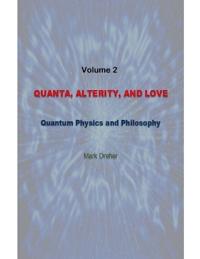 Quanta, Alterity, and Love