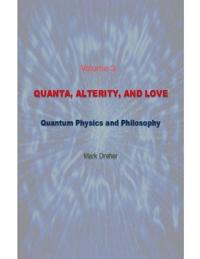 Quanta, Alterity, and Love