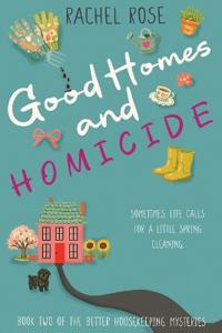 Good Homes and Homicide