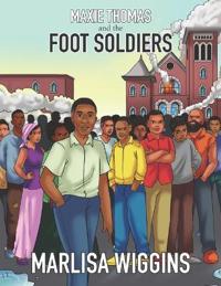 Maxie Thomas and the Foot Soldiers