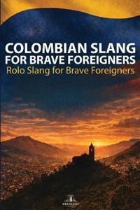 Rolo Slang for Brave Foreigners