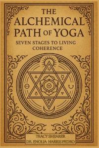 The Alchemical Path of Yoga