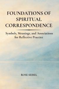 Foundations of Spiritual Correspondence
