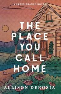 The Place You Call Home