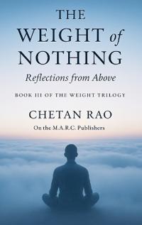 The Weight of Nothing