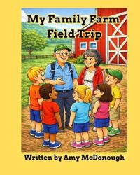 My Family Farm Field Trip