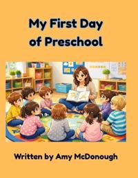 My First Day of Preschool