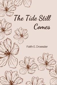 The Tide Still Comes