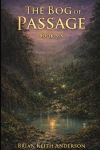 The Bog of Passage